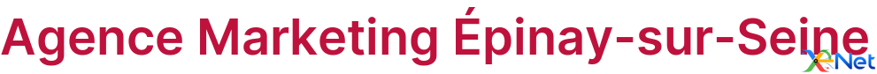 Agence Marketing Épinay-sur-Seine